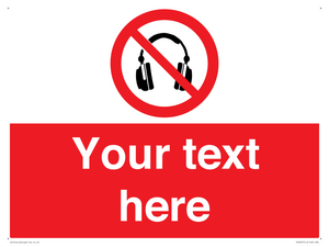 Custom No Headphones Sign